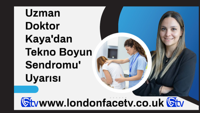 Uzman Doktor Kaya'dan 'Tekno Boyun Sendromu' Uyarısı