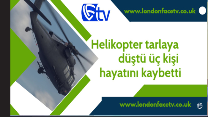 Helikopter tarlaya düştü üç kişi hayatını kaybetti