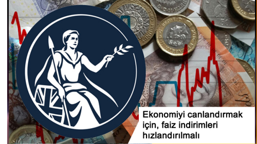 Ekonomiyi canlandırmak için, faiz indirimleri hızlandırılmalı