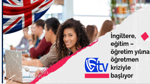 İngiltere, eğitim – öğretim yılına öğretmen kriziyle başlıyor
