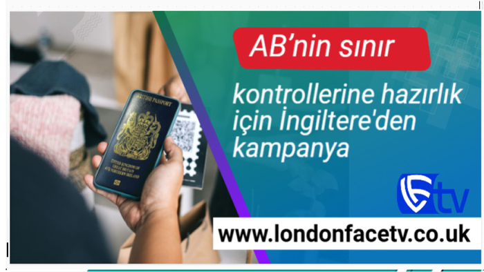 AB’nin sınır kontrollerine hazırlık için İngiltere'den kampanya