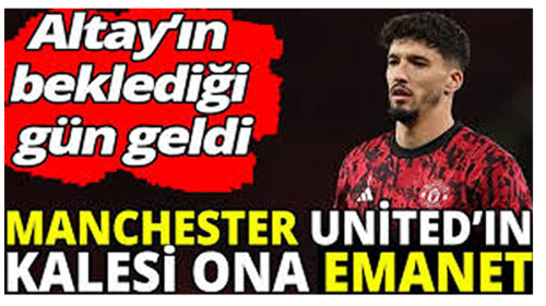 Manchester derbisinde United'ın kalesi Altay’a emanet