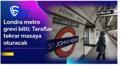 Londra metro grevi bitti; Taraflar tekrar masaya oturacak