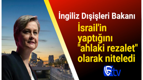 İngiliz Dışişleri Bakanı, İsrail'in yaptığını "ahlaki rezalet" olarak niteledi